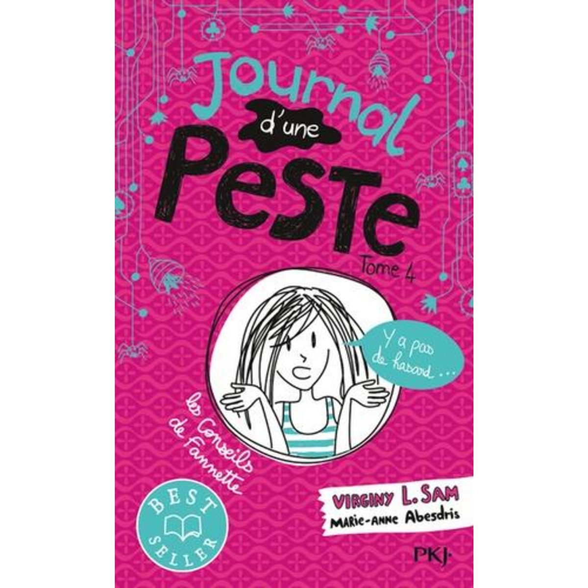 JOURNAL D'UNE PESTE TOME 4 : Y A PAS DE HASARD..., Sam Virginy L.