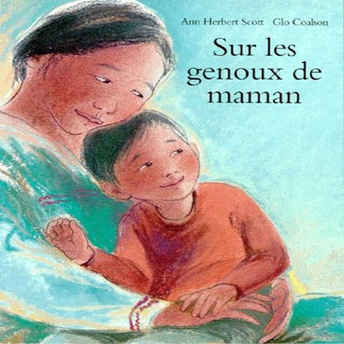 SUR LES GENOUX DE MAMAN, Coalson Glo