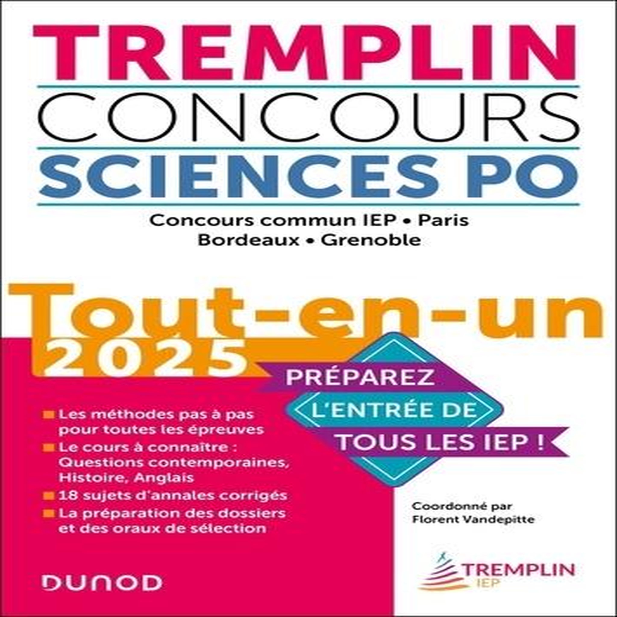 TREMPLIN CONCOURS SCIENCES PO. TOUT-EN-UN CONCOURS COMMUN IEP, PARIS, BORDEAUX, GRENOBLE, EDITION 2025, Vandepitte Florent