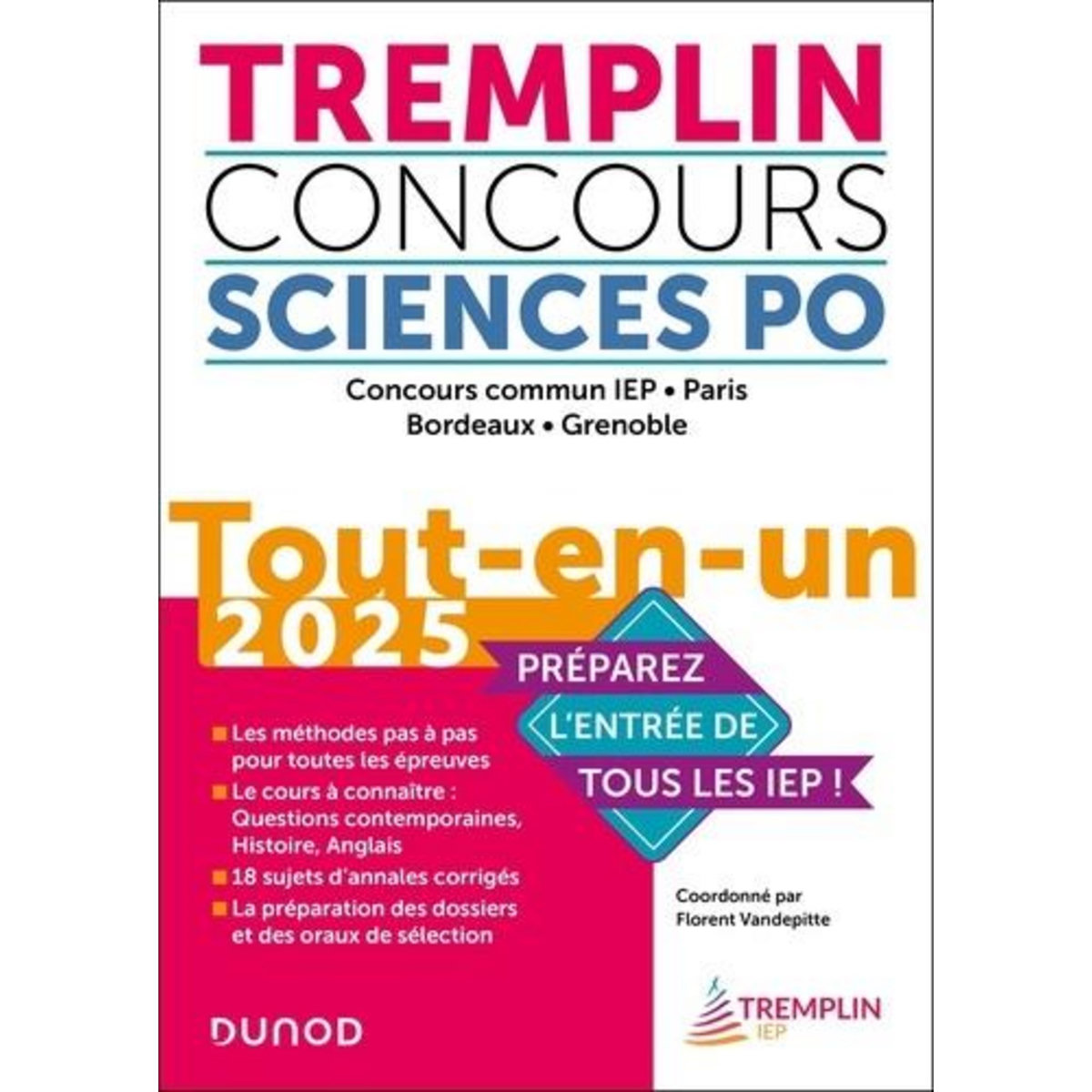 TREMPLIN CONCOURS SCIENCES PO. TOUT-EN-UN CONCOURS COMMUN IEP, PARIS, BORDEAUX, GRENOBLE, EDITION 2025, Vandepitte Florent