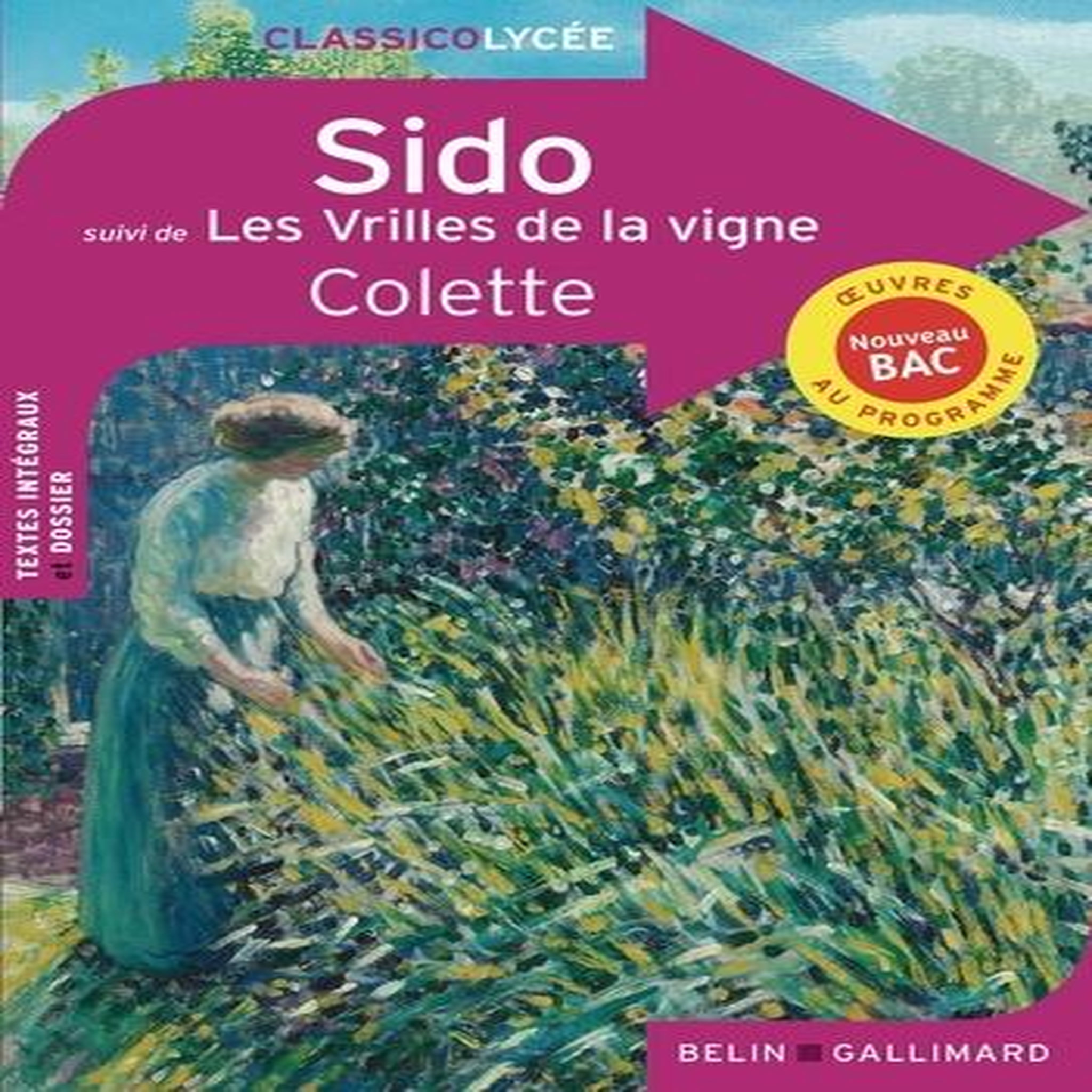 SIDO. SUIVI DE LES VRILLES DE LA VIGNE, Colette