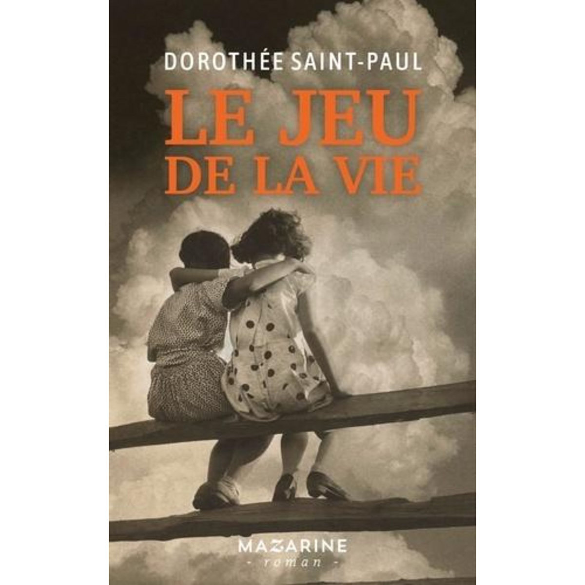 LE JEU DE LA VIE, Saint-Paul Dorothée
