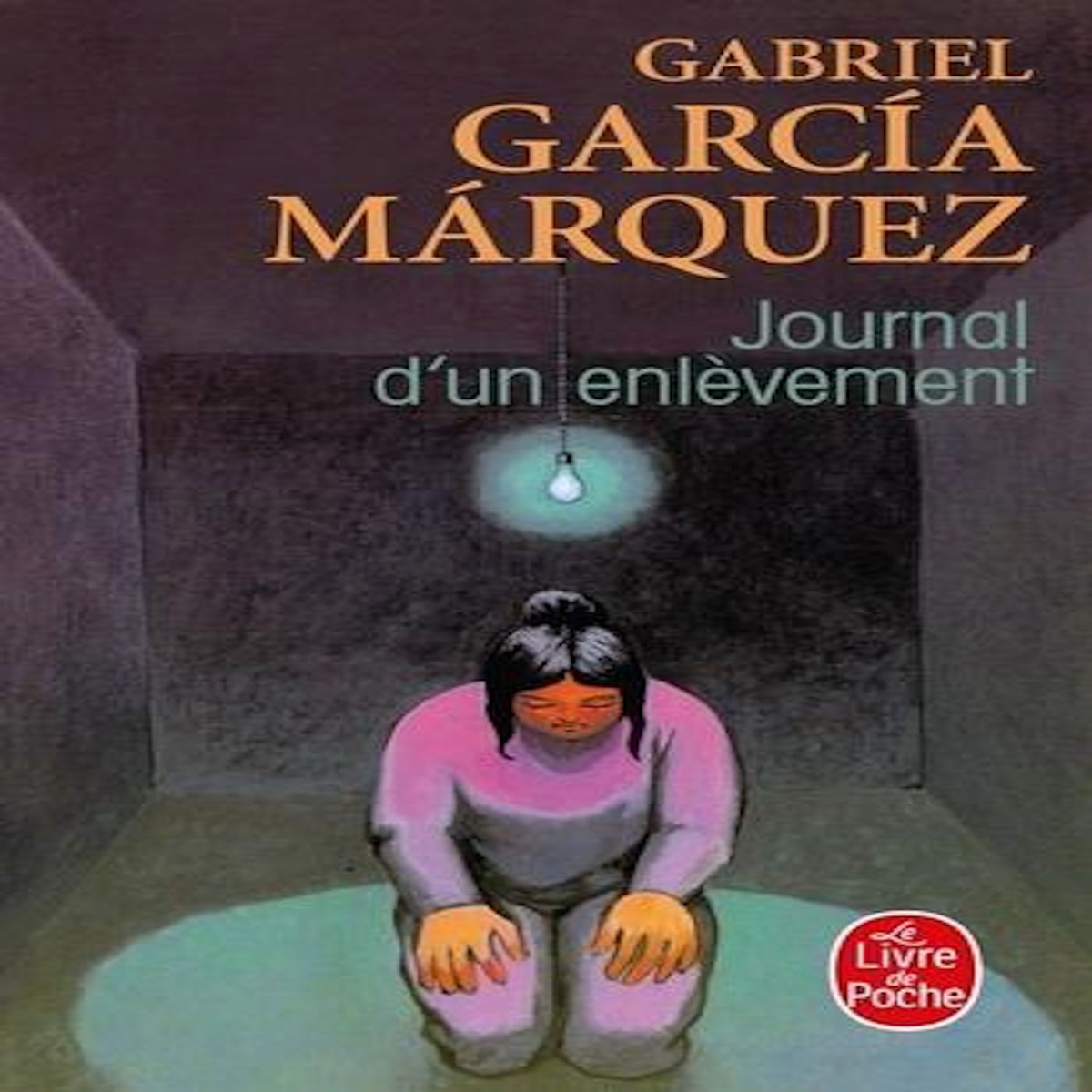 JOURNAL D'UN ENLEVEMENT, Garcia Marquez Gabriel