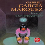JOURNAL D'UN ENLEVEMENT, Garcia Marquez Gabriel