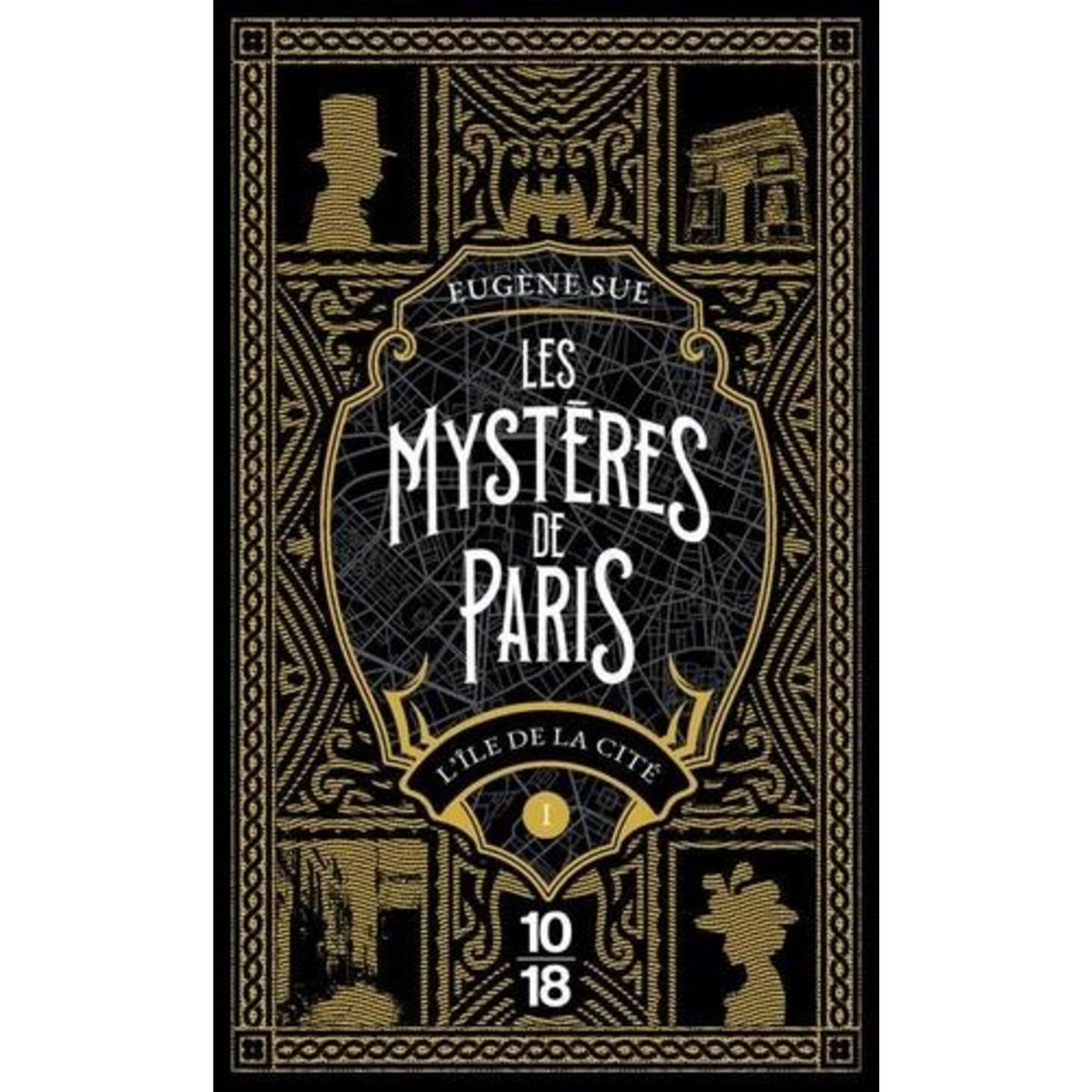 LES MYSTERES DE PARIS TOME 1 : L'ILE DE LA CITE, Sue Eugène
