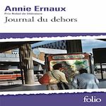 JOURNAL DU DEHORS, Ernaux Annie