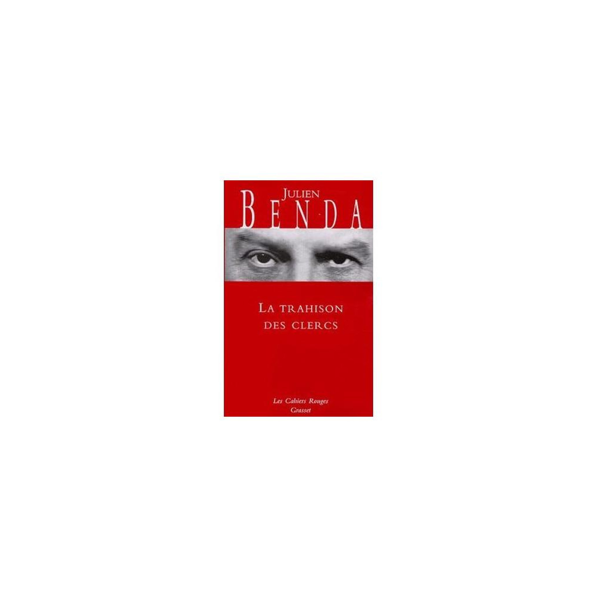 Livre poche la trahison des clercs, julien benda, les cahiers rouges