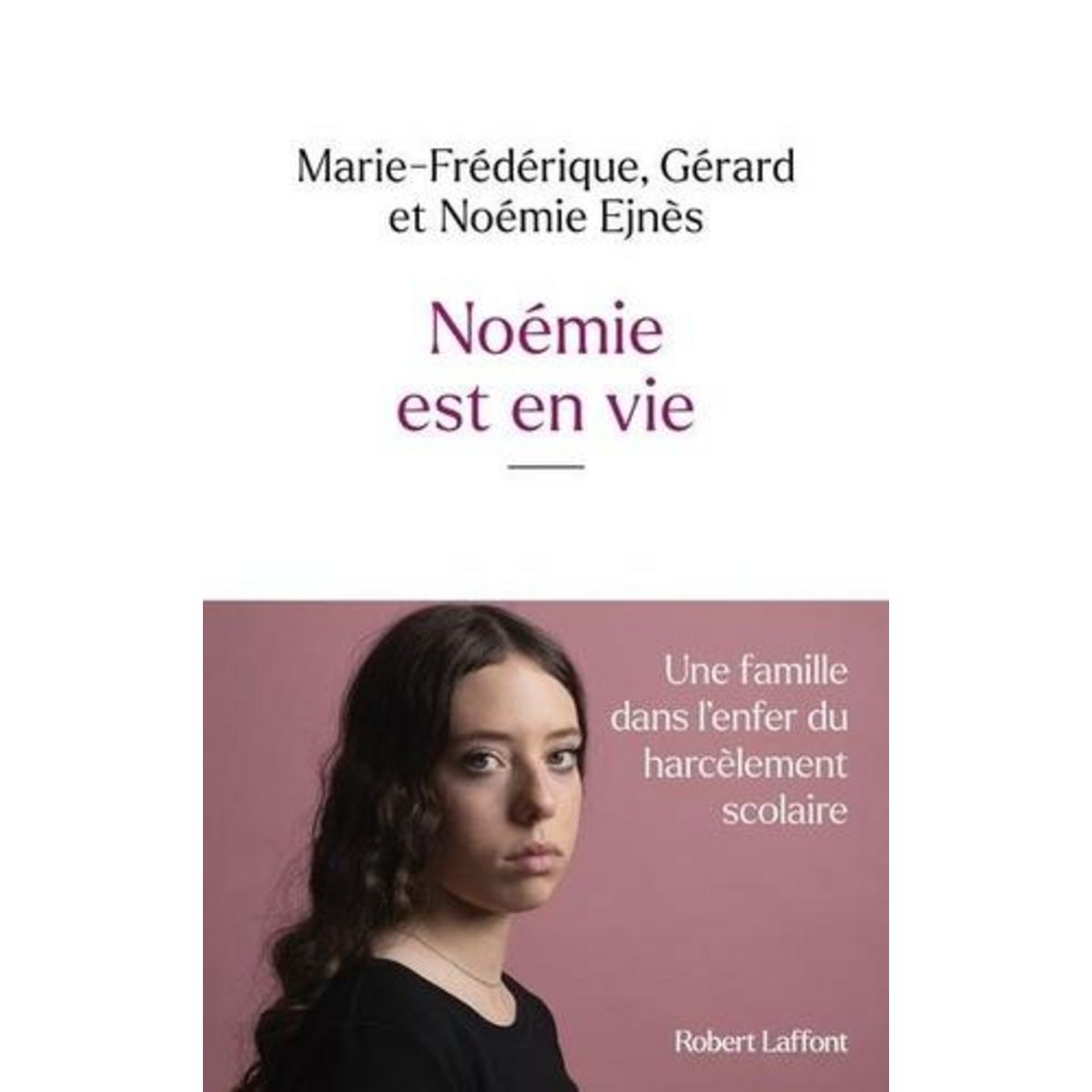 NOEMIE EST EN VIE, Ejnès Gérard