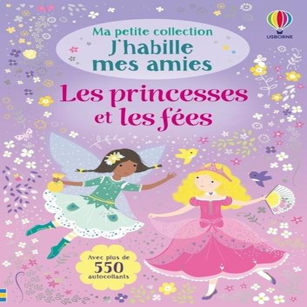 LES PRINCESSES ET LES FEES. AVEC PLUS DE 550 AUTOCOLLANTS, Watt Fiona