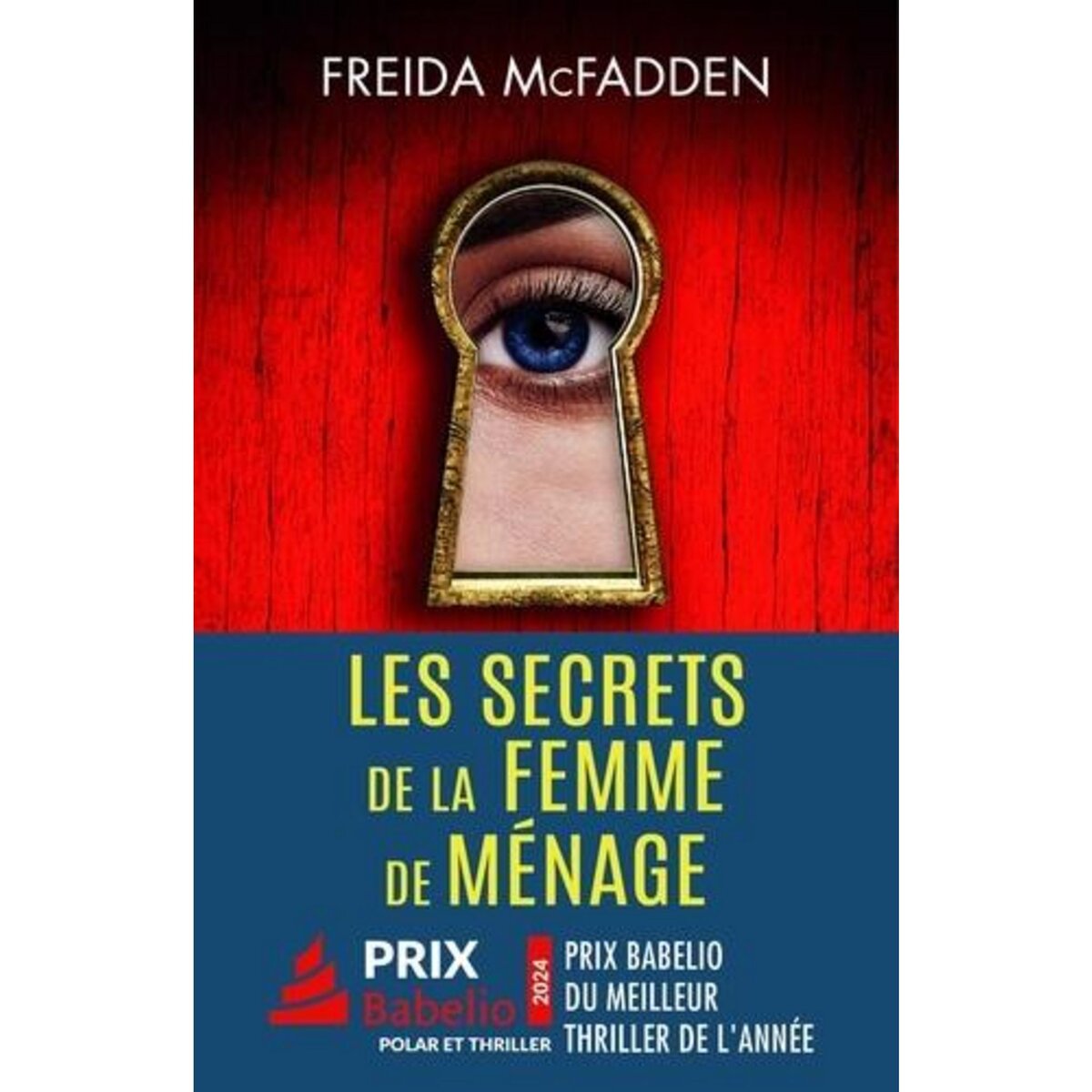 LA FEMME DE MENAGE TOME 2 : LES SECRETS DE LA FEMME DE MENAGE, McFadden Freida