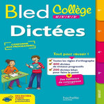 BLED COLLEGE DICTEES 6E/5E/4E/3E, Lisle Isabelle de