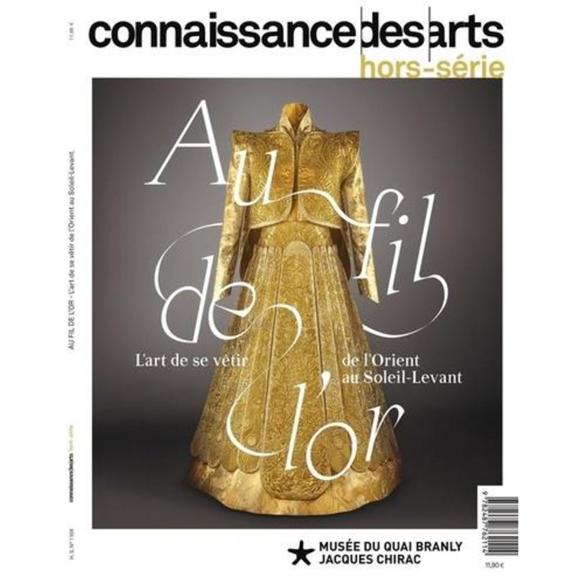 CONNAISSANCE DES ARTS. HORS-SERIE N° 1109 : AU FIL DE L'OR. L'ART DE SE VETIR DE L'ORIENT AU SOLEIL-LEVANT, Boyer Guy