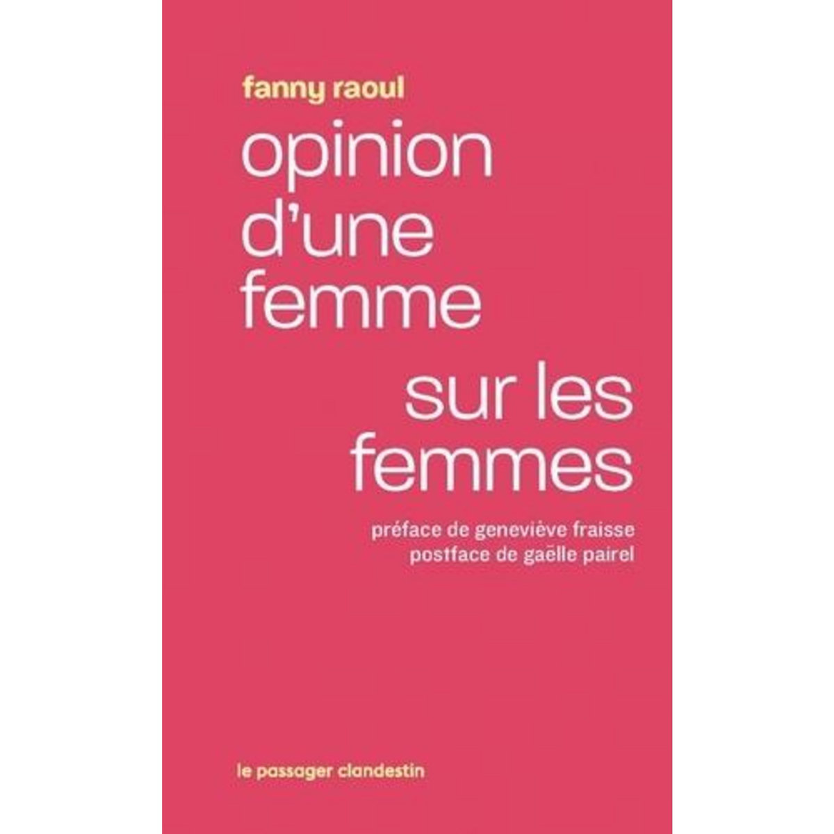 OPINION D'UNE FEMME SUR LES FEMMES, Raoul Fanny