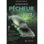  ALMANACH DU PECHEUR. EDITION 2022, Gourbillon Jean-Marc