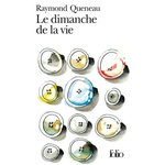 LE DIMANCHE DE LA VIE, Queneau Raymond