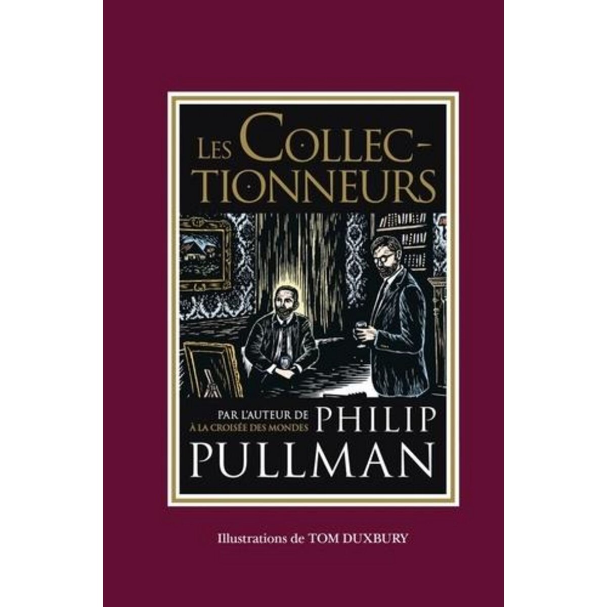 LES COLLECTIONNEURS, Pullman Philip