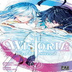 WISTORIA - WAND & SWORD TOME 7 , Omori Fujino