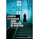 DANS LA MAISON DE MON PERE, O'Connor Joseph