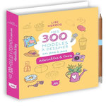 MES 300 MODELES A DESSINER EN PAS A PAS. ADORABLES & COSY. AVEC 1 CRAYON OFFERT, Herzog Lise