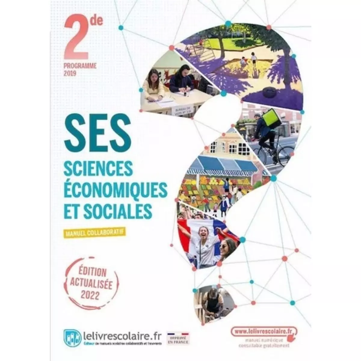  SCIENCES ECONOMIQUES ET SOCIALES SES 2DE. MANUEL DE L'ELEVE, EDITION 2022, Lelivrescolaire.fr