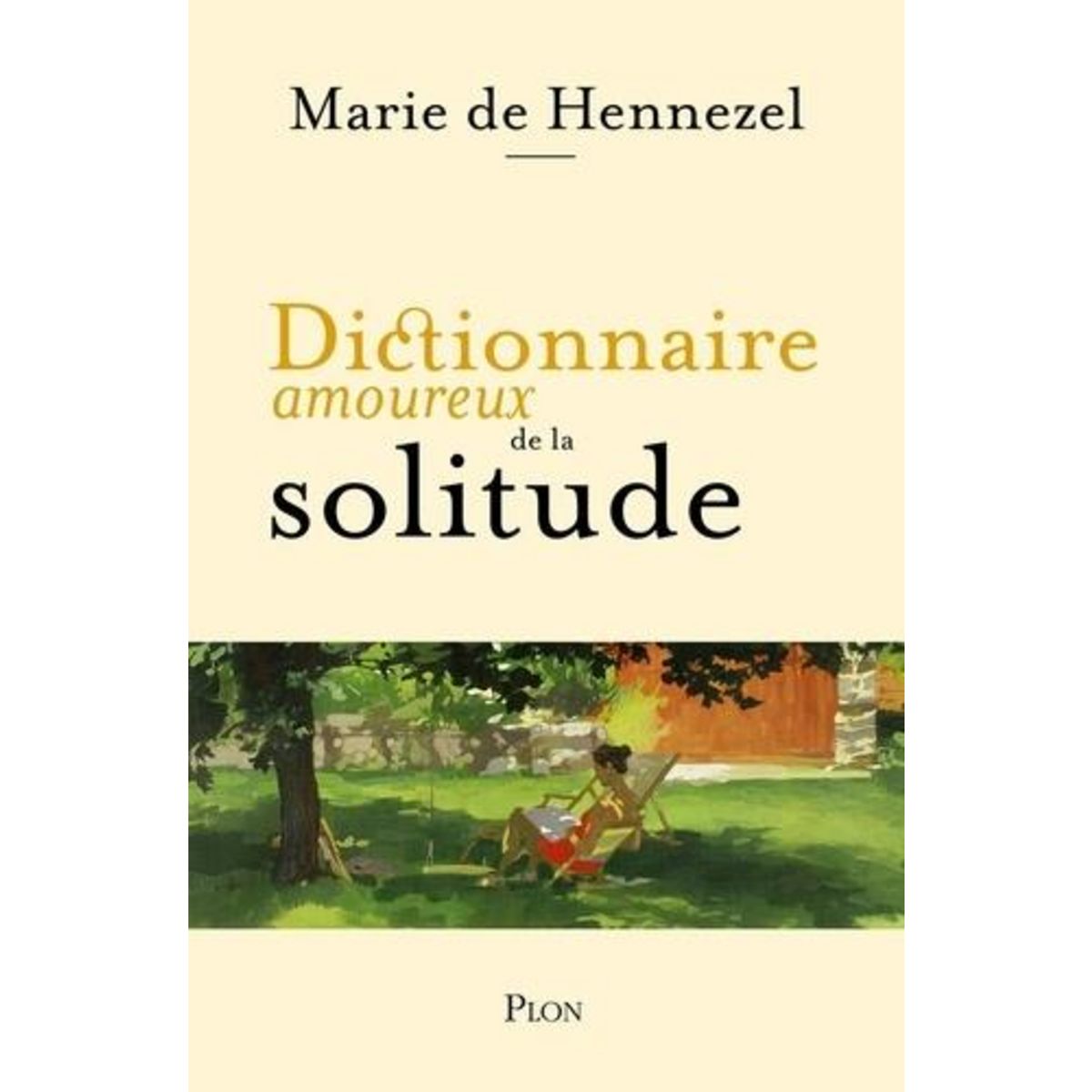 DICTIONNAIRE AMOUREUX DE LA SOLITUDE, Hennezel Marie de