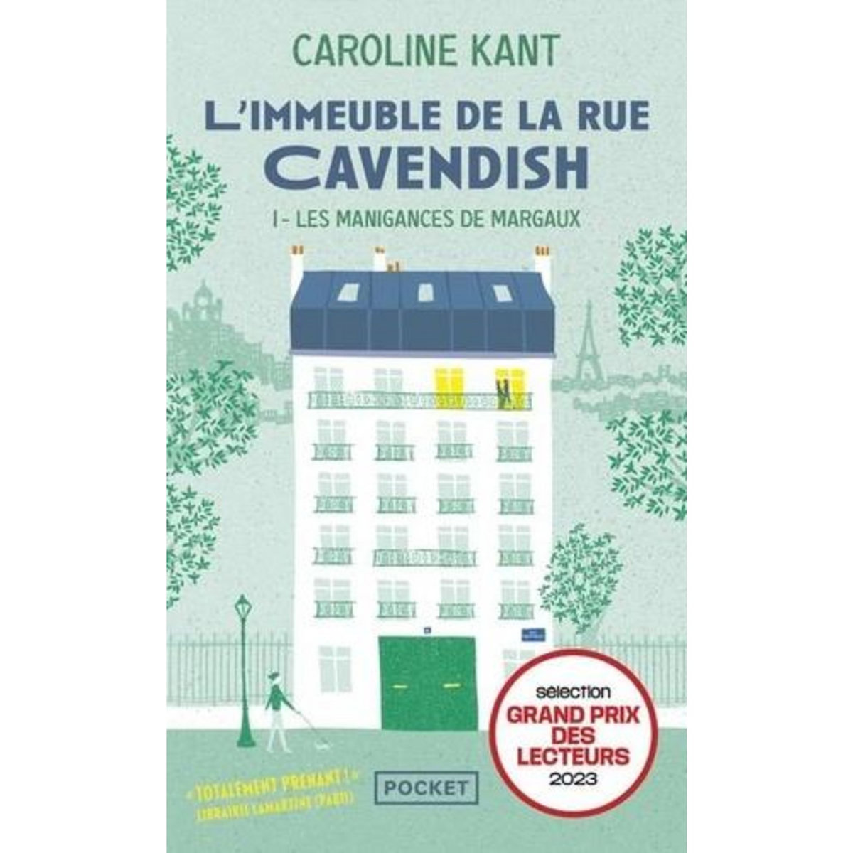 L'IMMEUBLE DE LA RUE CAVENDISH TOME 1 : LES MANIGANCES DE MARGAUX, Kant Caroline