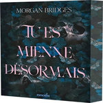 POSSESSION TOME 2 : TU ES MIENNE DESORMAIS, Bridges Morgan