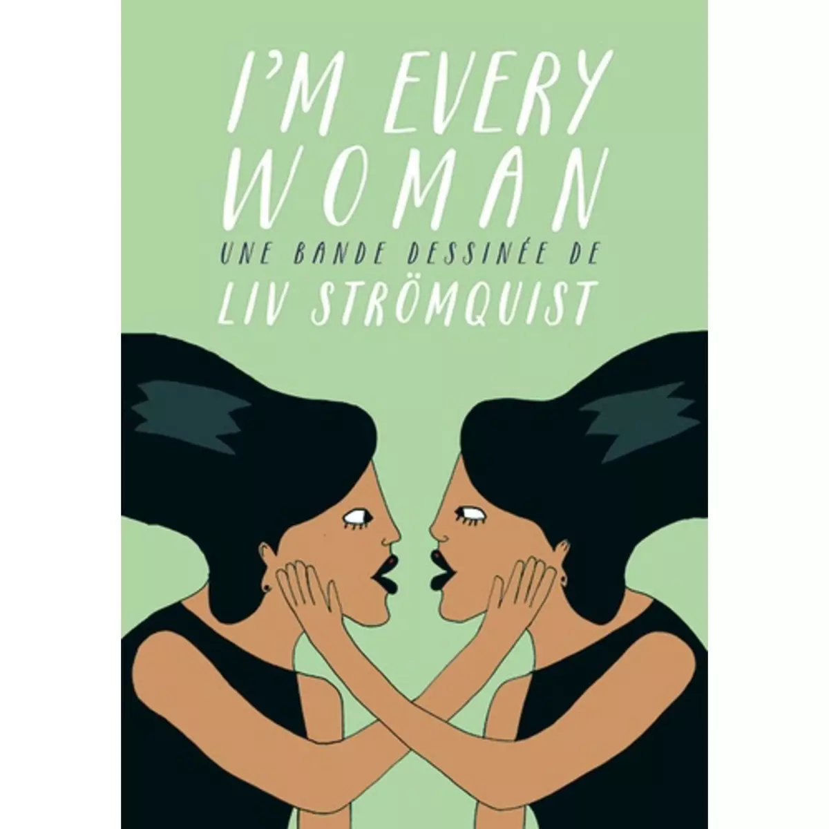  I'M EVERY WOMAN, Strömquist Liv