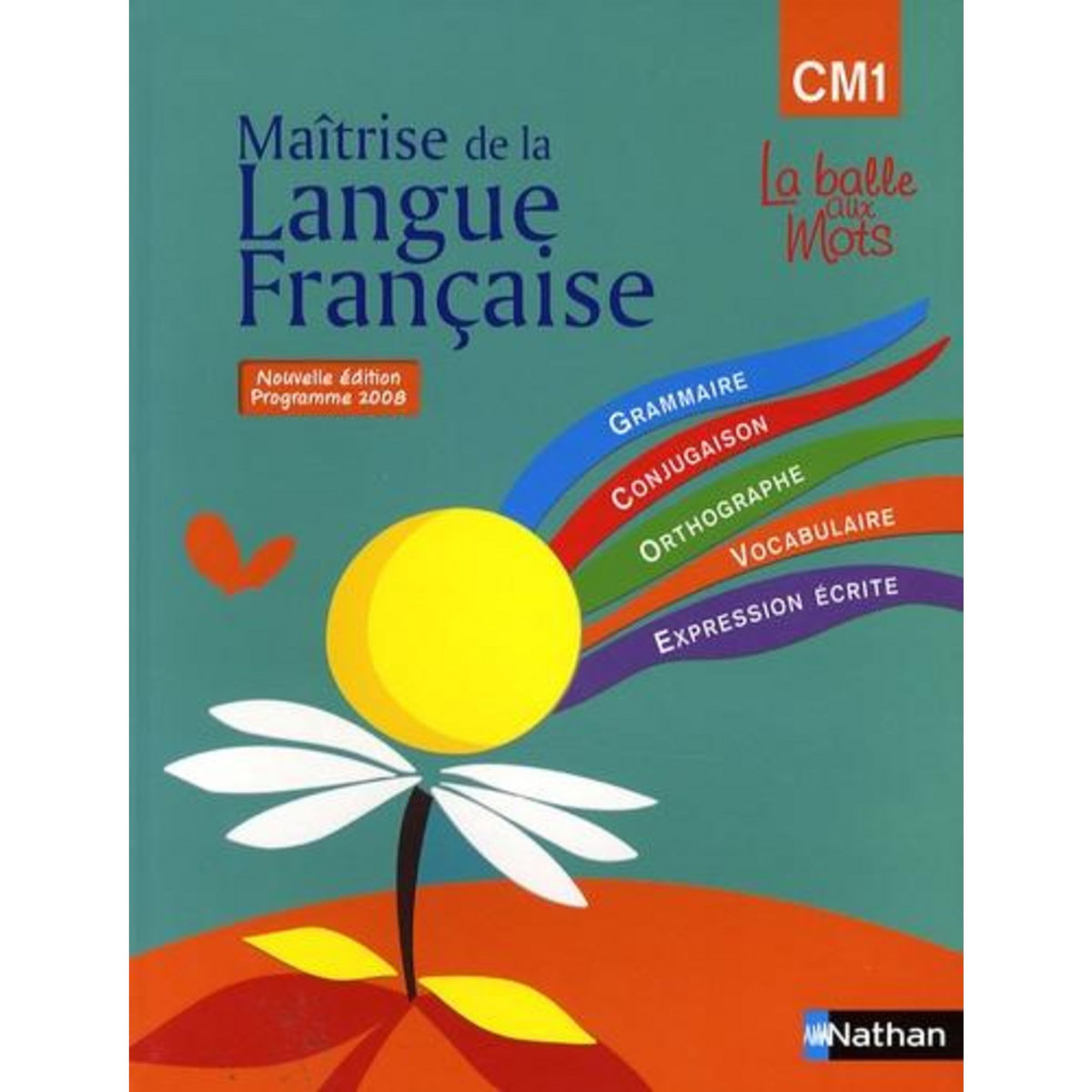 MAITRISE DE LA LANGUE FRANCAISE CM1. PROGRAMME 2008, Mitterand Henri