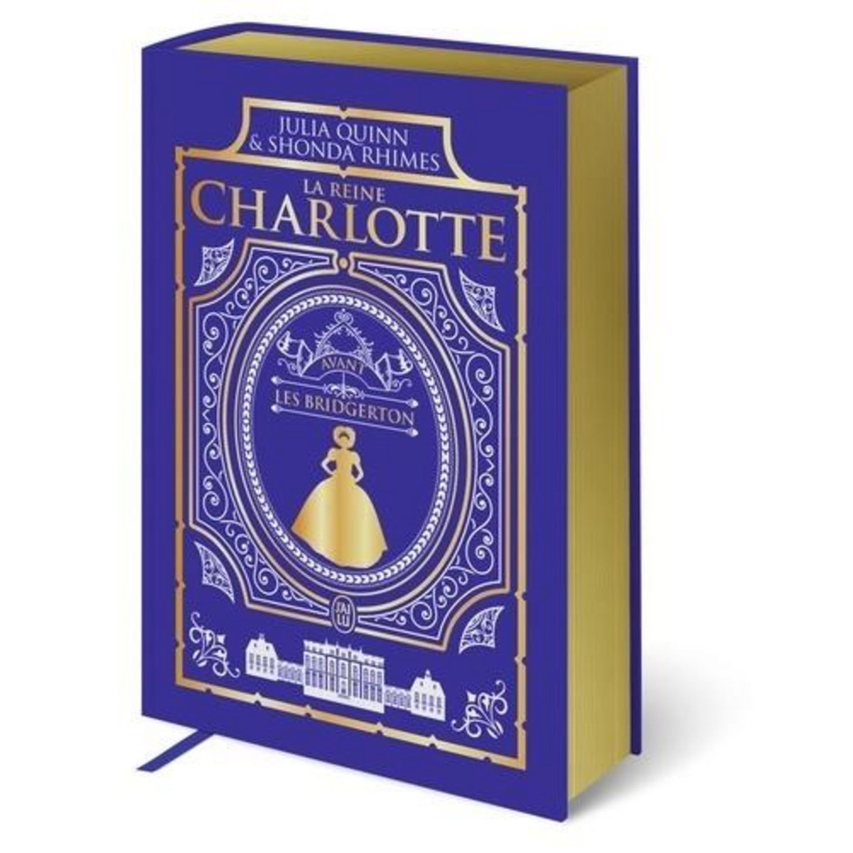 LA REINE CHARLOTTE. AVANT LES BRIDGERTON, EDITION DE LUXE, Rhimes Shonda