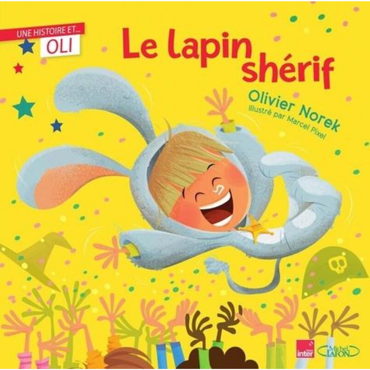 LE LAPIN SHERIF, Norek Olivier