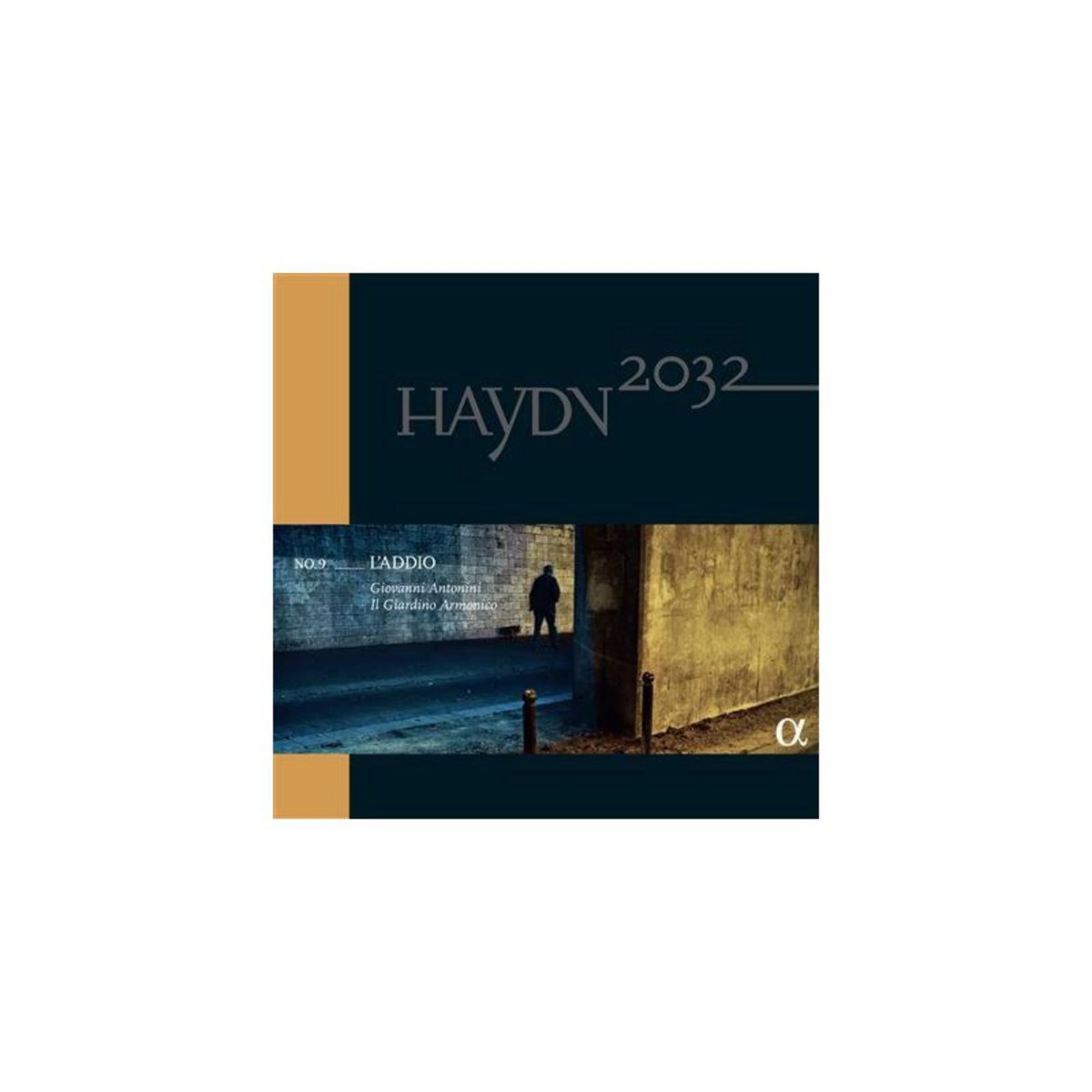 Haydn 2032, Volume 9 L Addio Édition Limitée et Numérotée