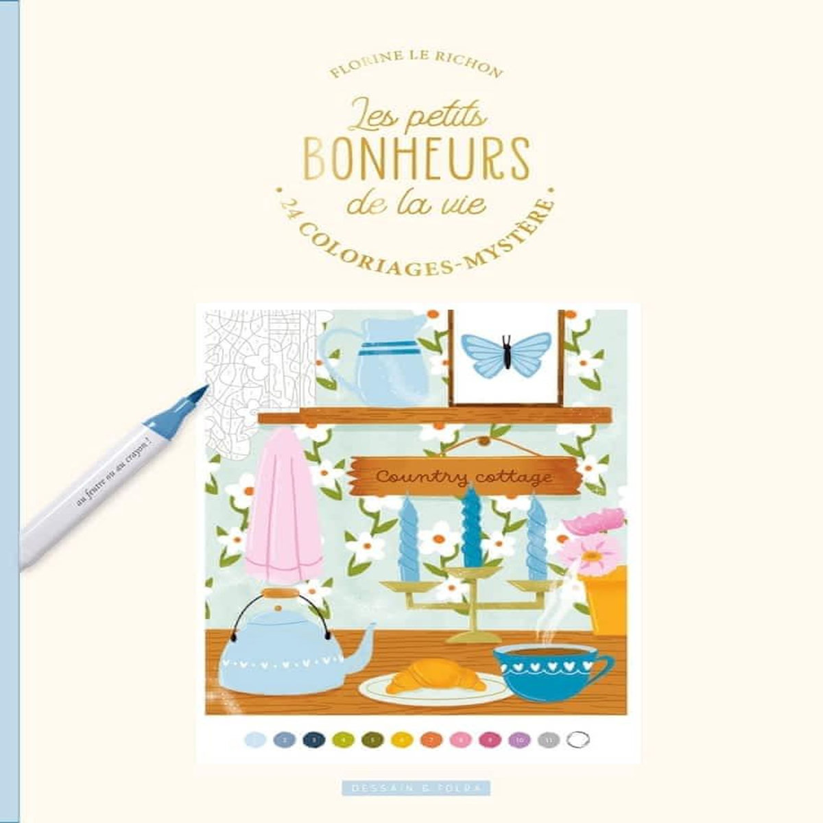 LES PETITS BONHEURS DE LA VIE. 24 COLORIAGES-MYSTERES, Le Richon Florine