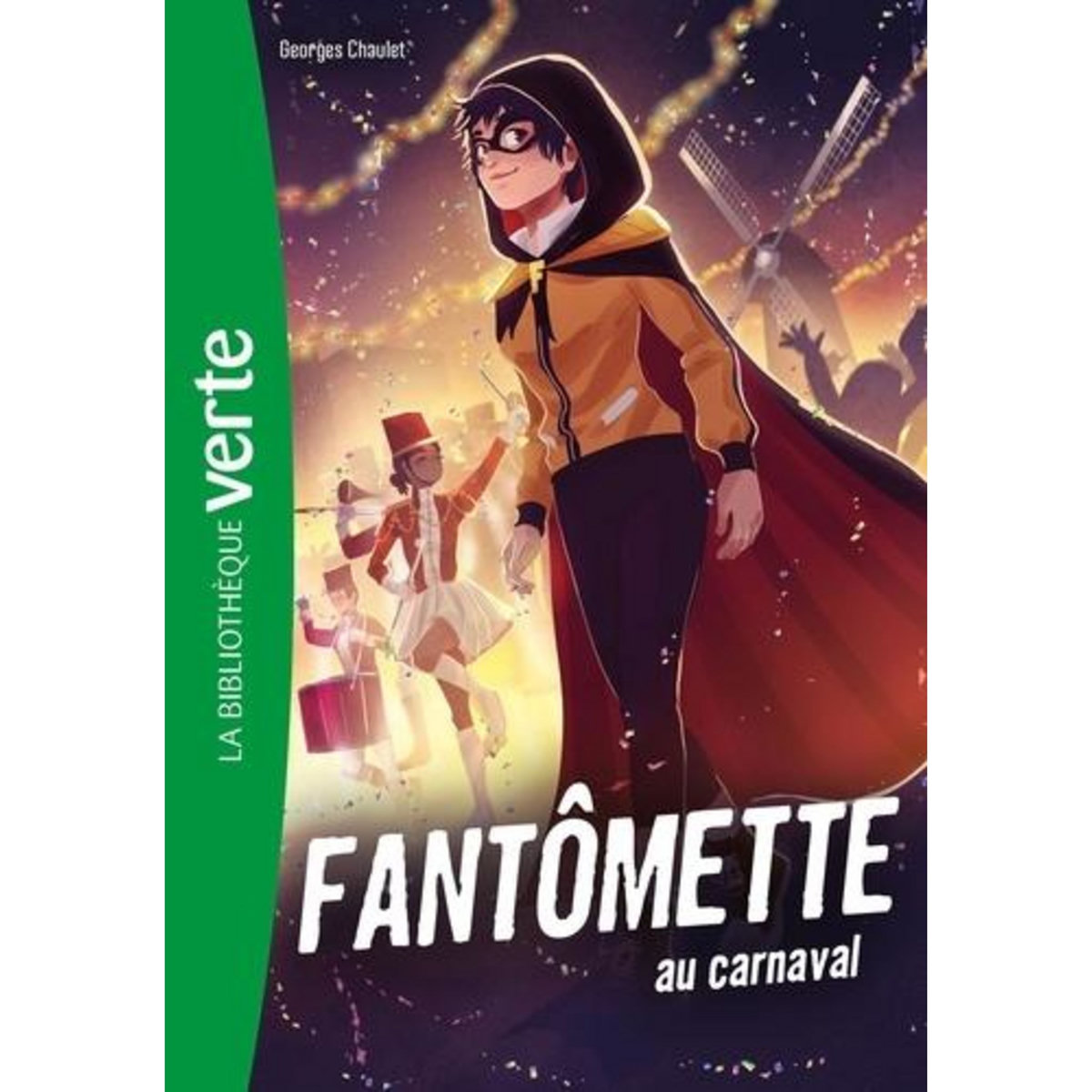 FANTOMETTE TOME 4 : FANTOMETTE AU CARNAVAL, Chaulet Georges