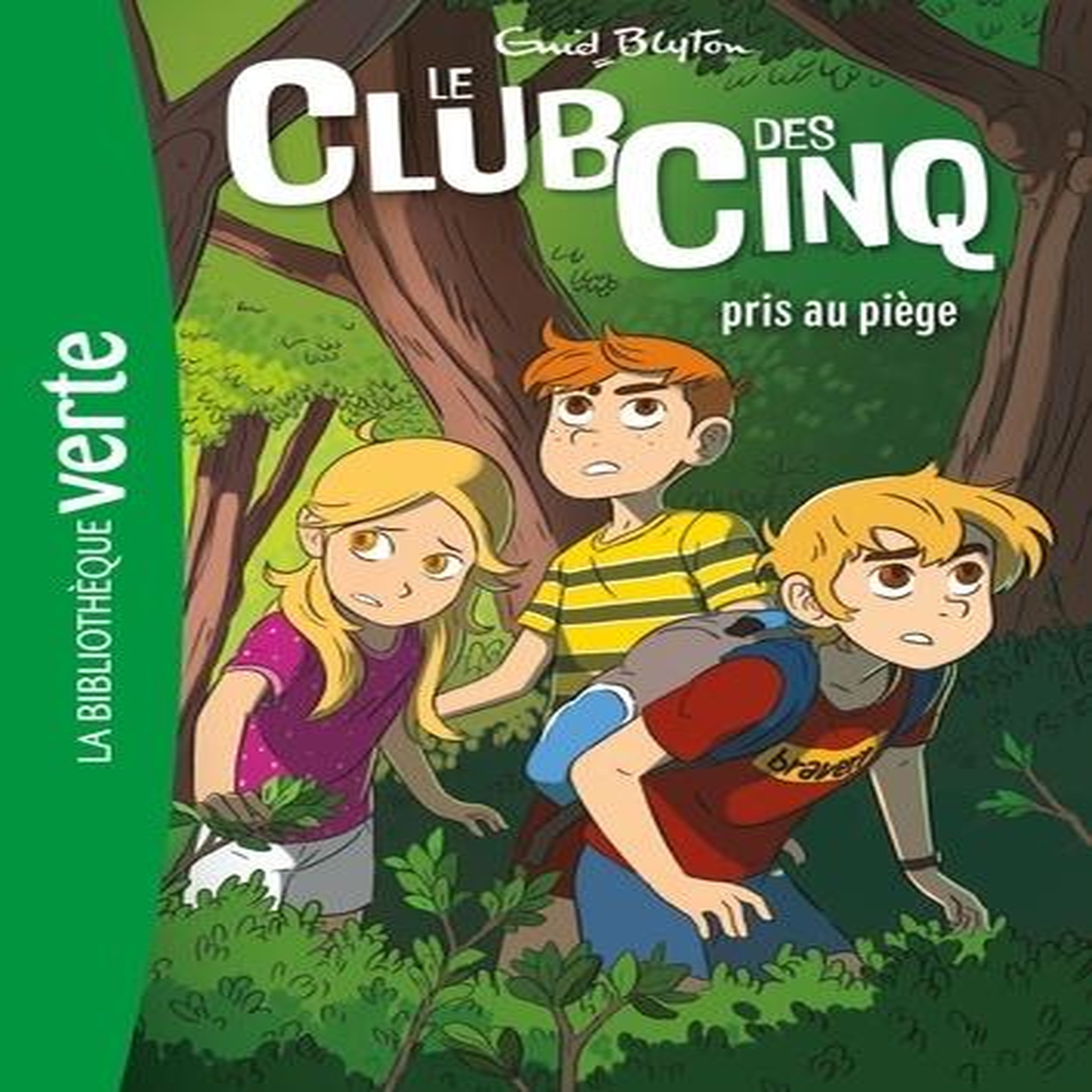 LE CLUB DES CINQ TOME 8 : LE CLUB DES CINQ PRIS AU PIEGE, Blyton Enid