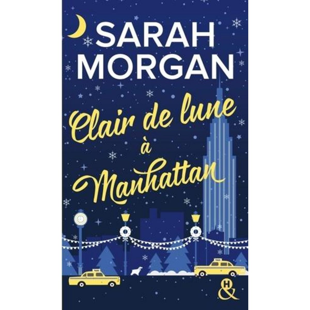 FROM NEW YORK WITH LOVE TOME 3 : CLAIR DE LUNE A MANHATTAN, Morgan Sarah