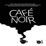 CAFE NOIR, Abbas Rasha