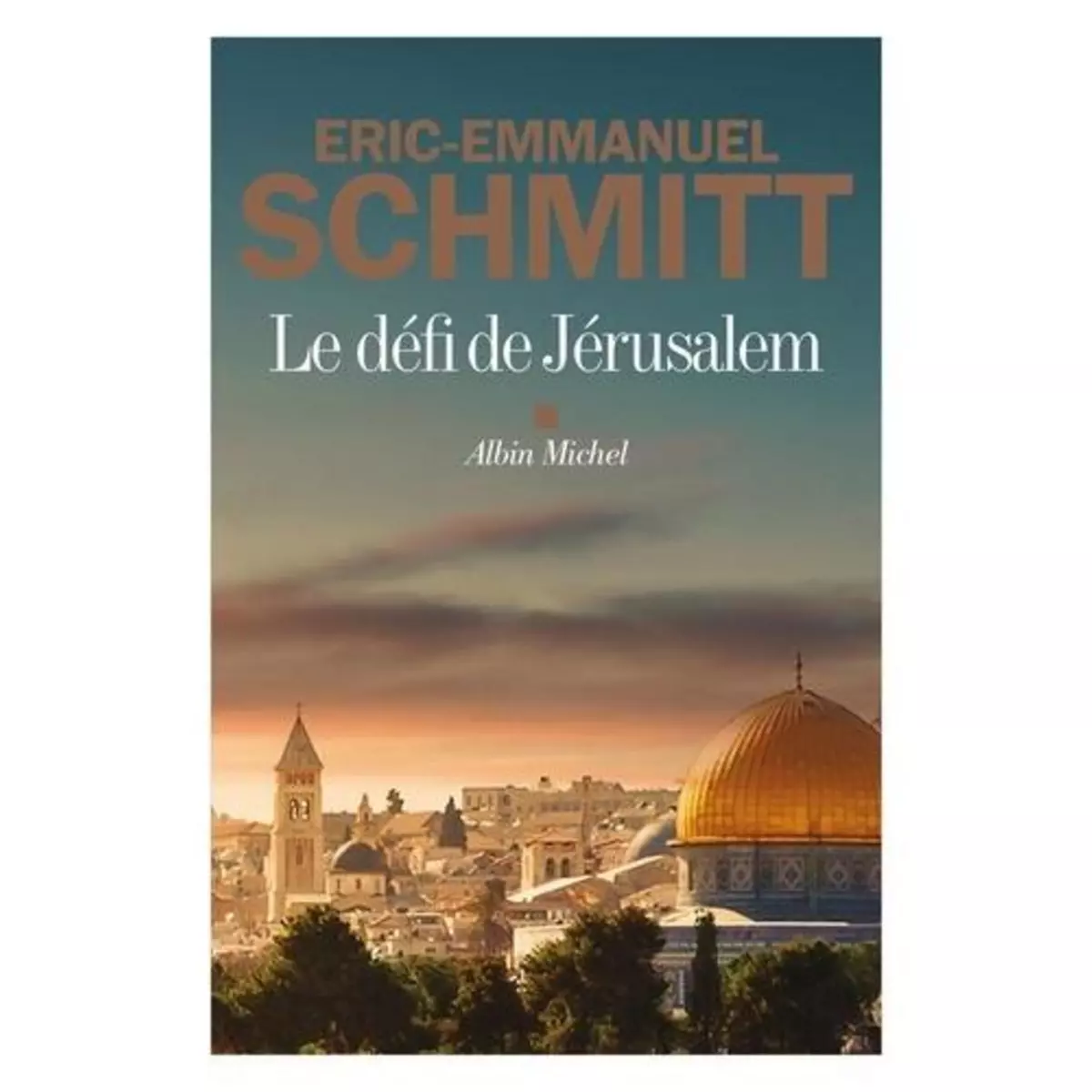  LE DEFI DE JERUSALEM, Schmitt Eric-Emmanuel