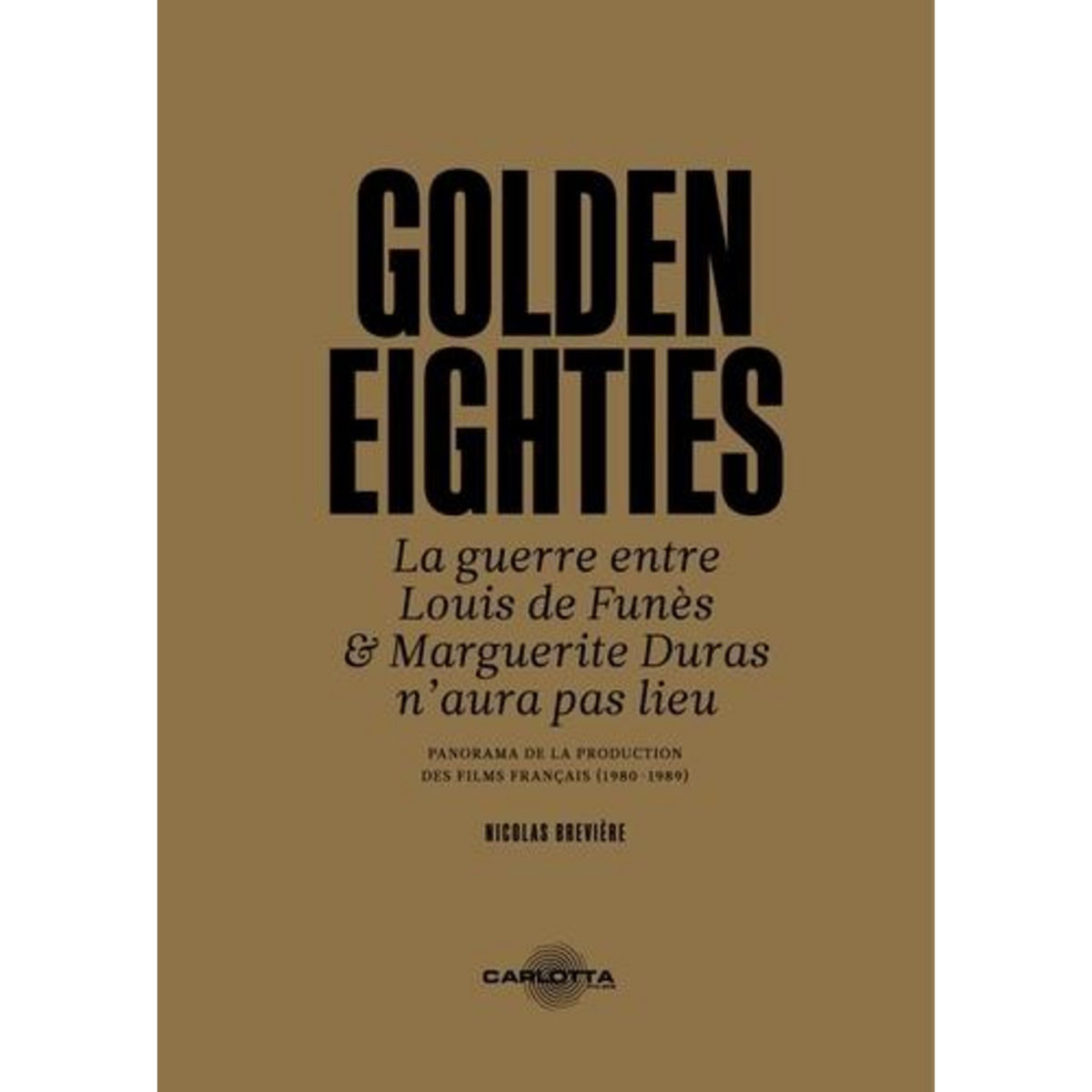GOLDEN EIGHTIES. LA GUERRE ENTRE LOUIS DE FUNES ET MARGUERITE DURAS N'AURA PAS LIEU, Breviere Nicolas