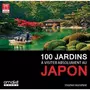  100 JARDINS A VISITER ABSOLUMENT AU JAPON, Mansfield Stephen