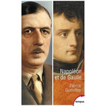 NAPOLEON ET DE GAULLE. DEUX HEROS FRANCAIS, Gueniffey Patrice