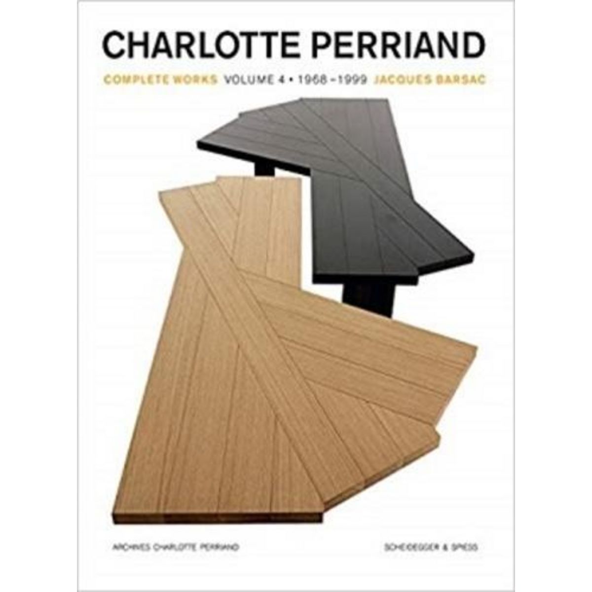 CHARLOTTE PERRIAND COMPLETE WORKS. VOLUME 4, 1969-1999, EDITION EN ANGLAIS, Barsac Jacques