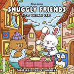 SNUGGLY FRIENDS. PETIT VILLAGE COSY, Luma Nina