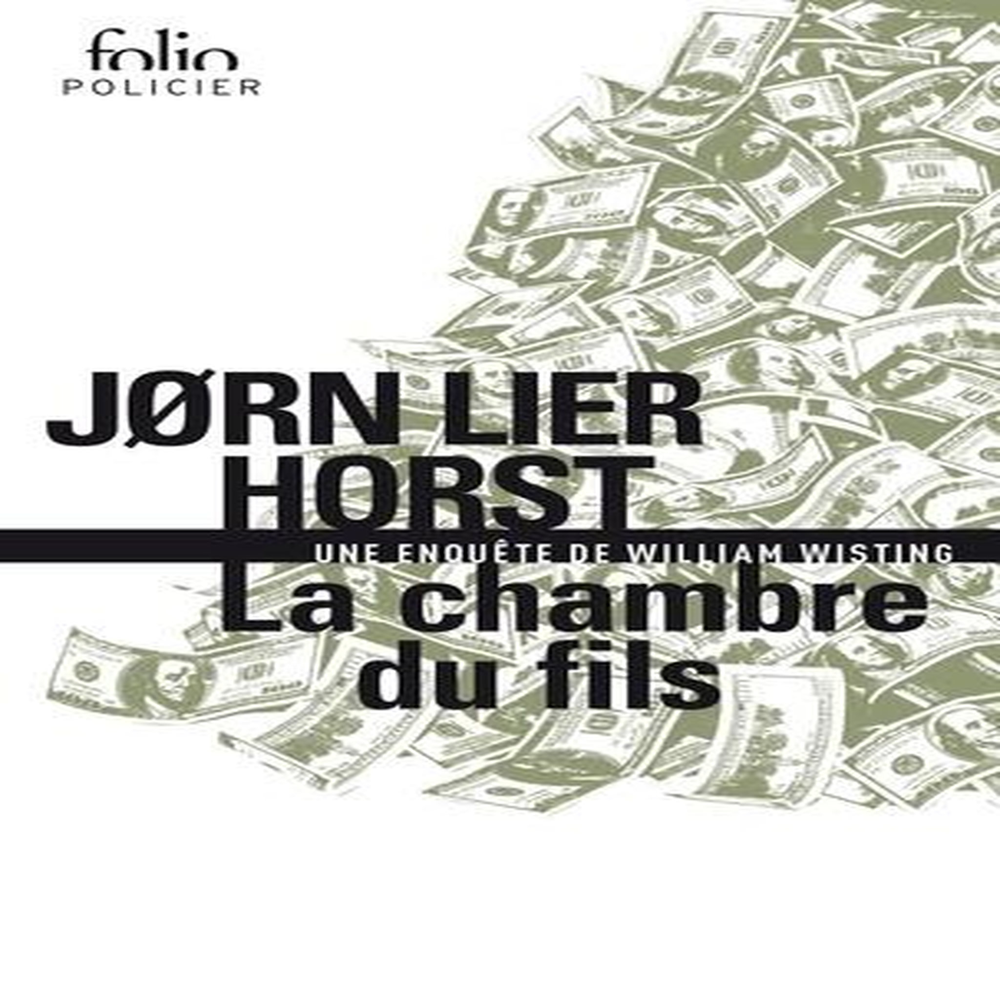 UNE ENQUETE DE WILLIAM WISTING : LA CHAMBRE DU FILS, Horst Jørn Lier