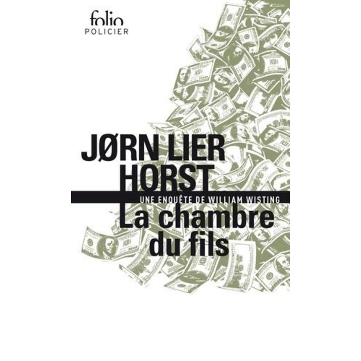 UNE ENQUETE DE WILLIAM WISTING : LA CHAMBRE DU FILS, Horst Jørn Lier