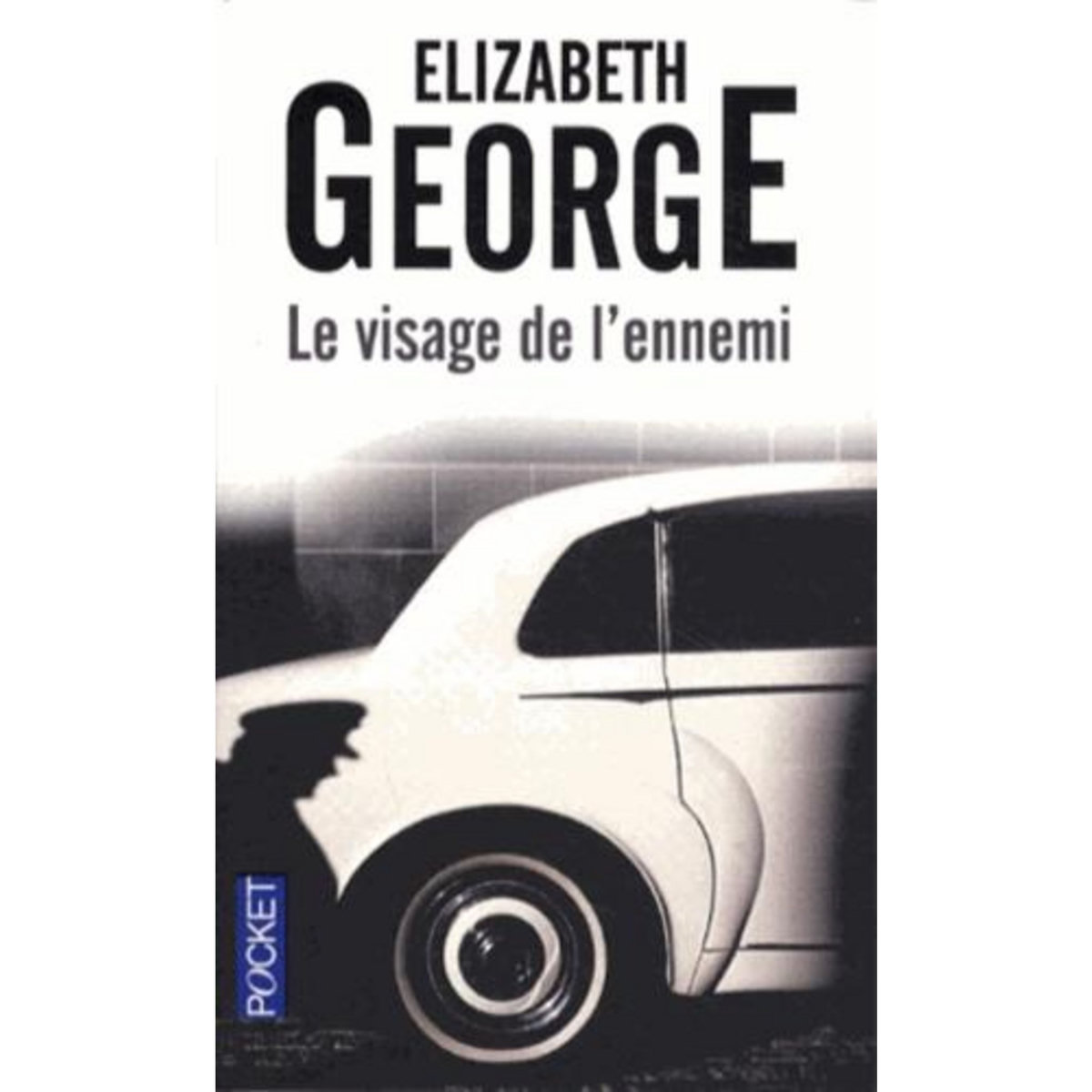 LE VISAGE DE L'ENNEMI, George Elizabeth