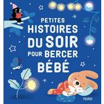 PETITES HISTOIRES DU SOIR POUR BERCER BEBE, Biondi Ghislaine