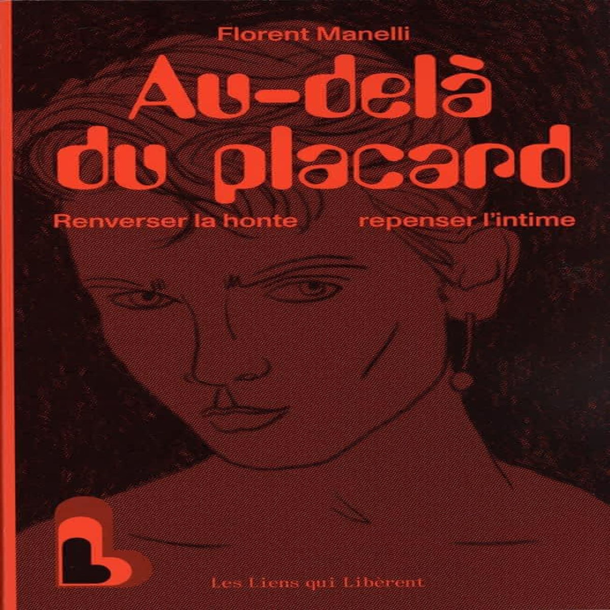 AU-DELA DU PLACARD, Manelli Florent