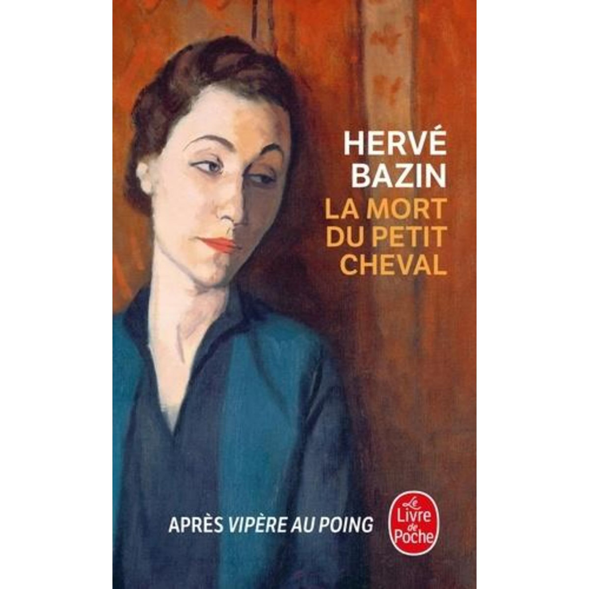 LA MORT DU PETIT CHEVAL, Bazin Hervé