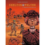 SHELTON ET FELTER TOME 4 : L'HERITAGE DE ROCKFELLOW, Lamontagne Jacques